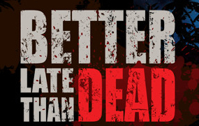逆境求生/Better Late Than DEAD