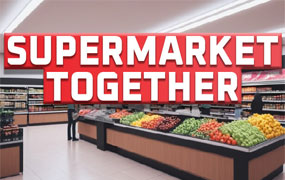 多人超市/Supermarket Together